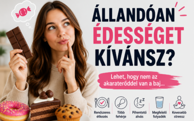 Mit tehetsz, ha állandóan édességet kívánsz?